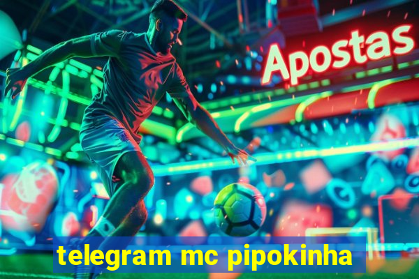 telegram mc pipokinha